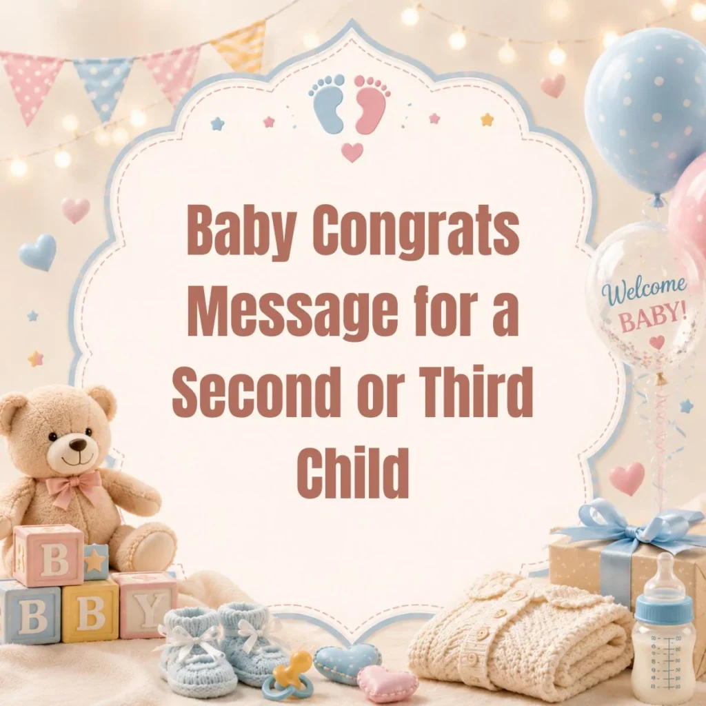 Baby Congrats Message for a Second or Third Child
